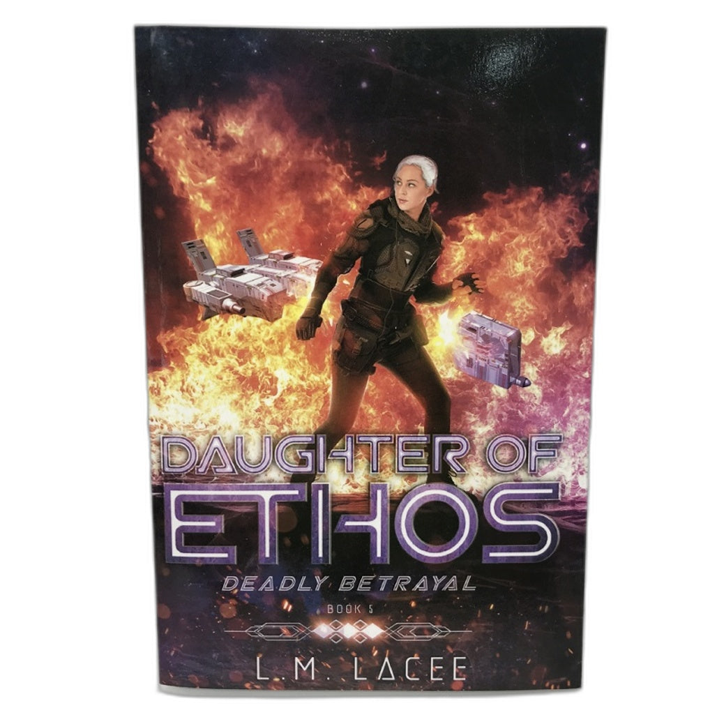 Daughter of Ethos Deadly Betrayal Book 5 by L.M Lacee NEW