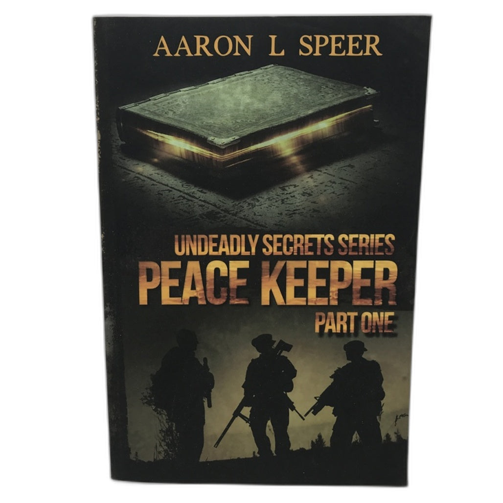 Peace Keeper Part One / Undeadly Secrets Series/ Book by Aron L Speer NEW