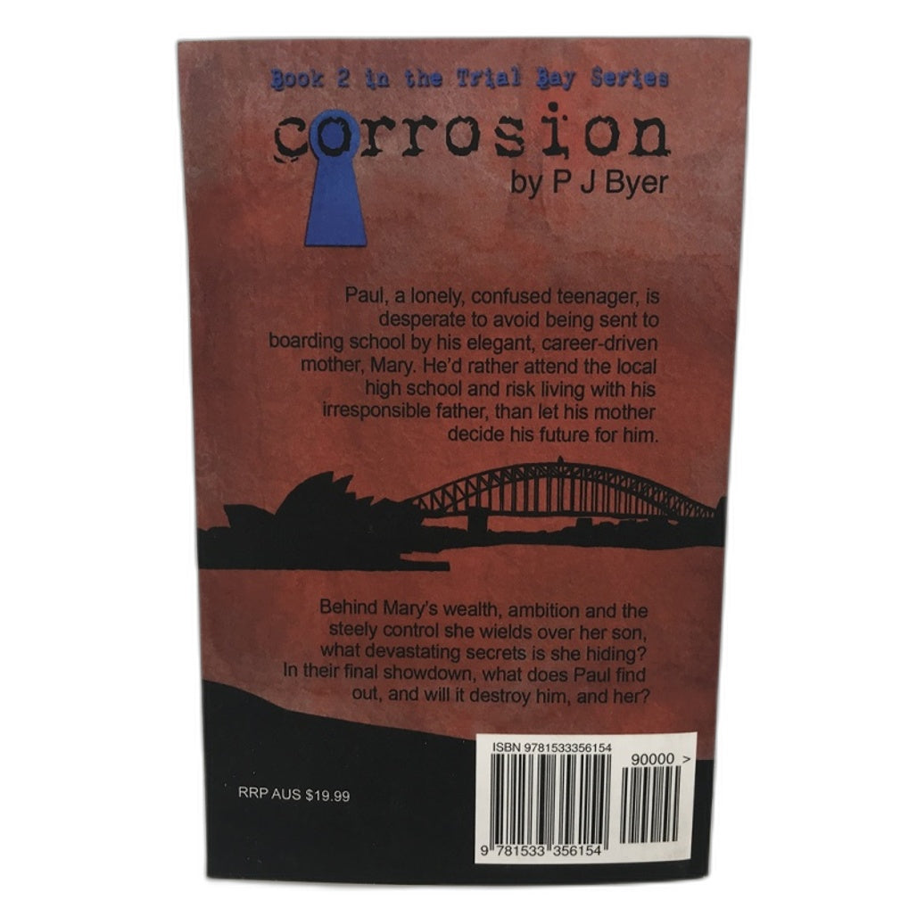 Corrosion Book 2 in the Trial Bay Series by P J Byer NEW