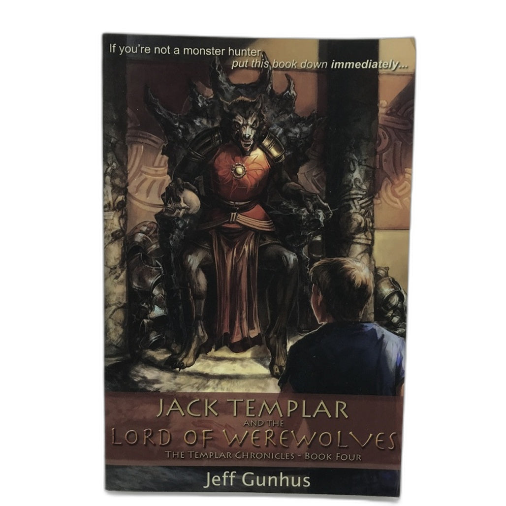 Jack Templar and the Lord of Werewolves Book by Jeff Gunhus NEW