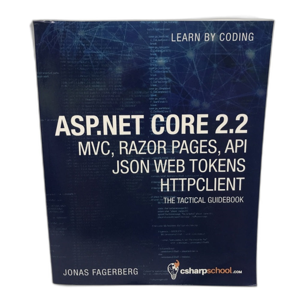 ASP.NET Core 2.2 Learn By Coding: The Tactical Guidebook by Jonas Fagerberg Paperback NEW