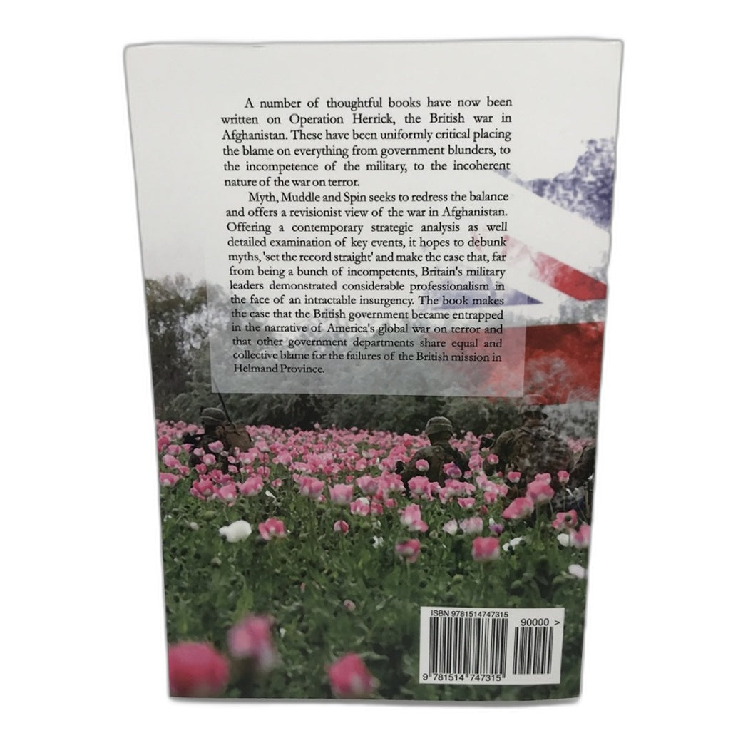 Myth, Muddle and Spin: The British War in Afghanistan by 'Sallust' Book Paperback NEW