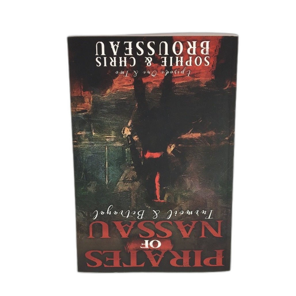 Pirates Of Nassau Turmoil And Betrayal Paperback Novel By Sophie Brosseau NEW