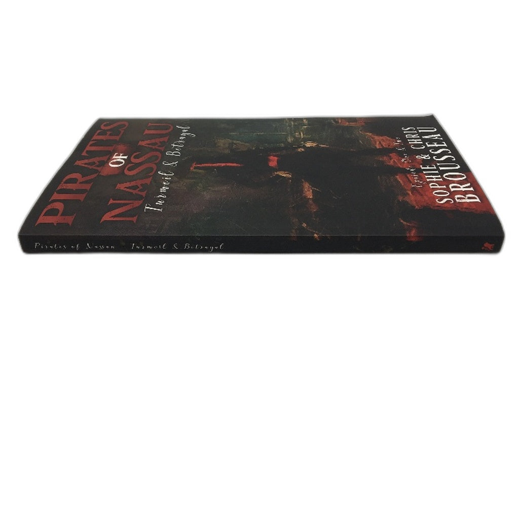 Pirates Of Nassau Turmoil And Betrayal Paperback Novel By Sophie Brosseau NEW