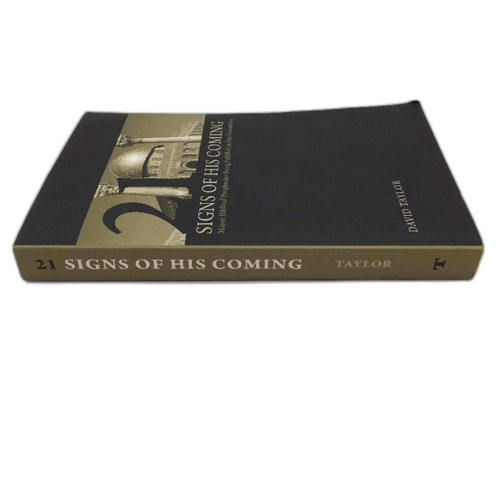 Signs Of His Coming Biblical Prophecies Paperback Book By David Taylor NEW