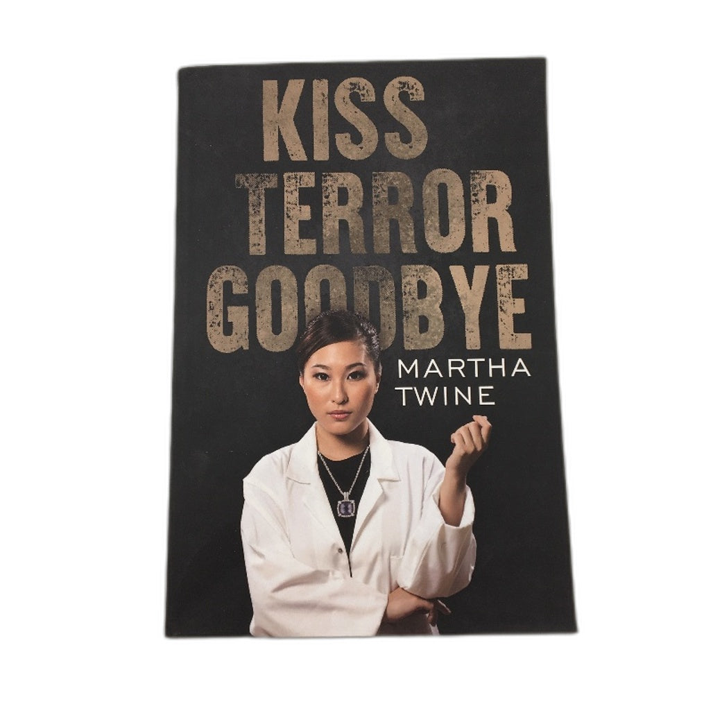 Kiss Terror Goodbye Fiction Paperback Novel By Martha Twine NEW