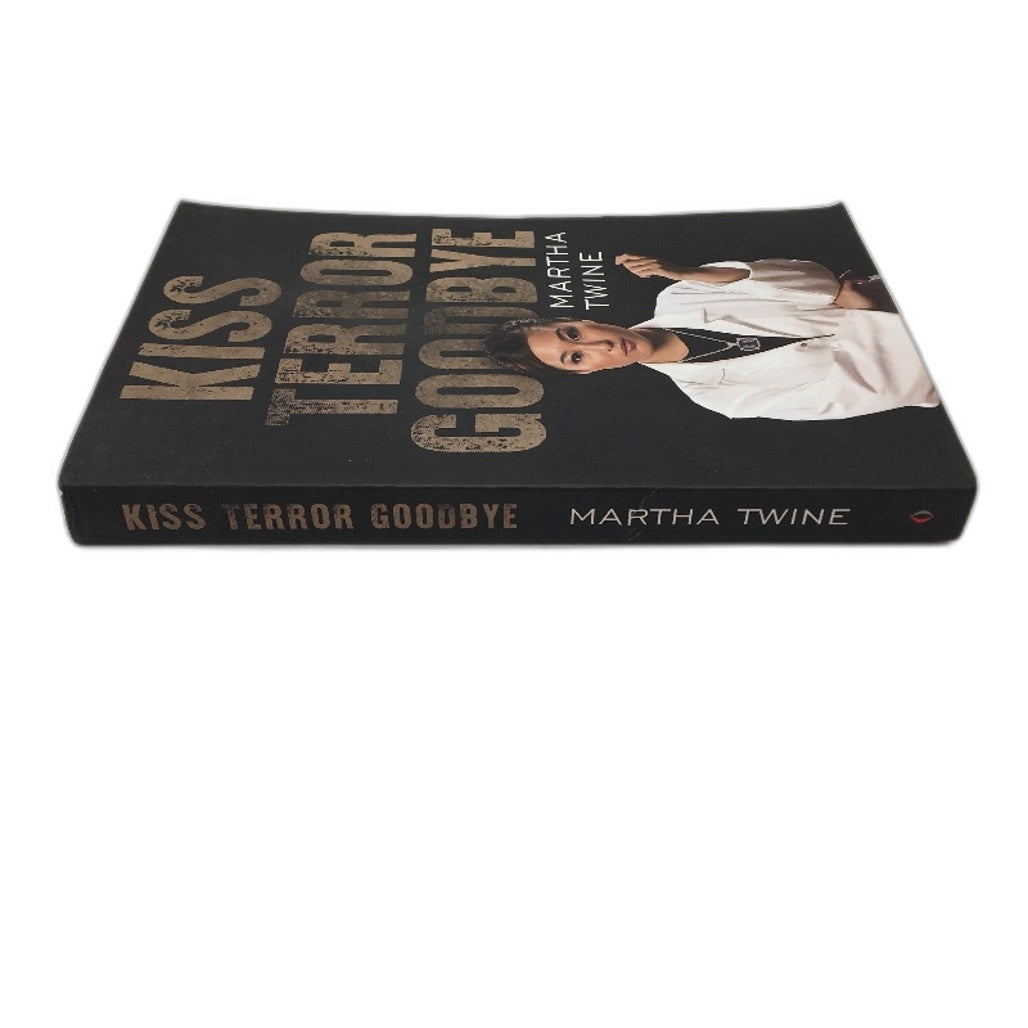 Kiss Terror Goodbye Fiction Paperback Novel By Martha Twine NEW