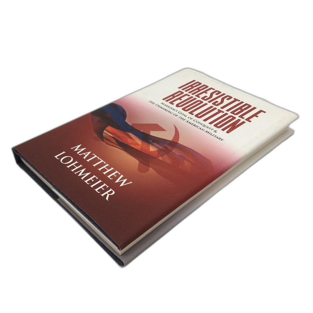 Irresistible Revolution American Military Hardback By Matthew Lohmeier NEW