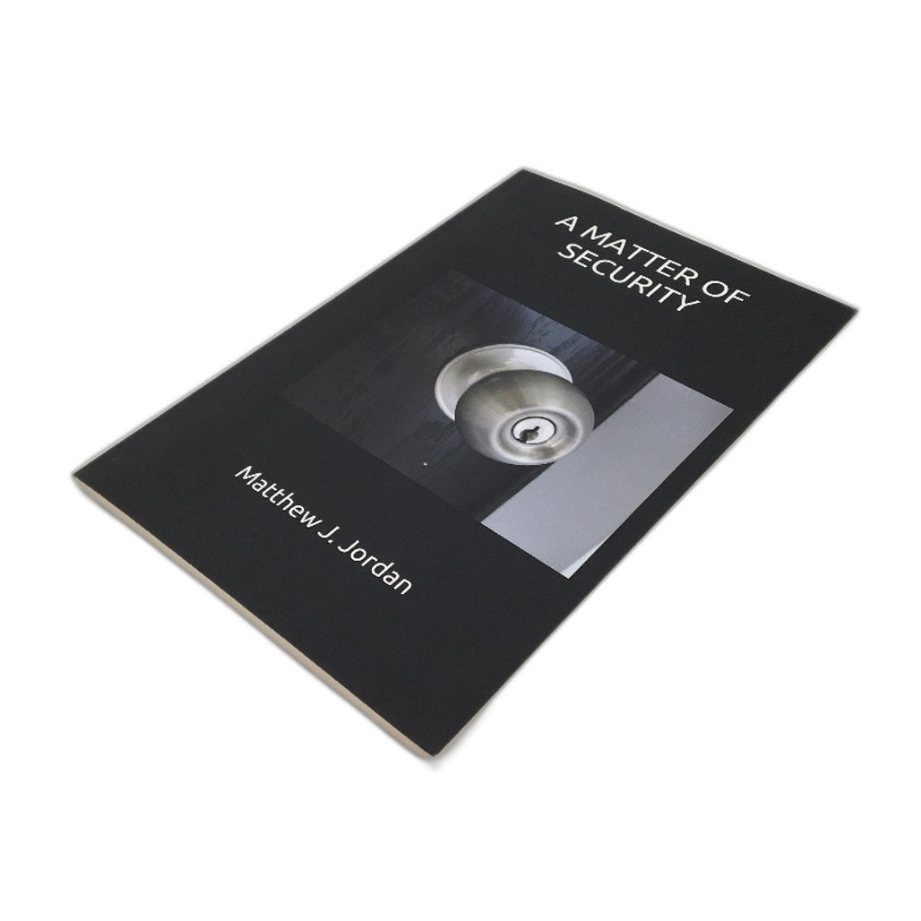 A Matter Of Security Self Help Guide by Matthew J Jodan NEW