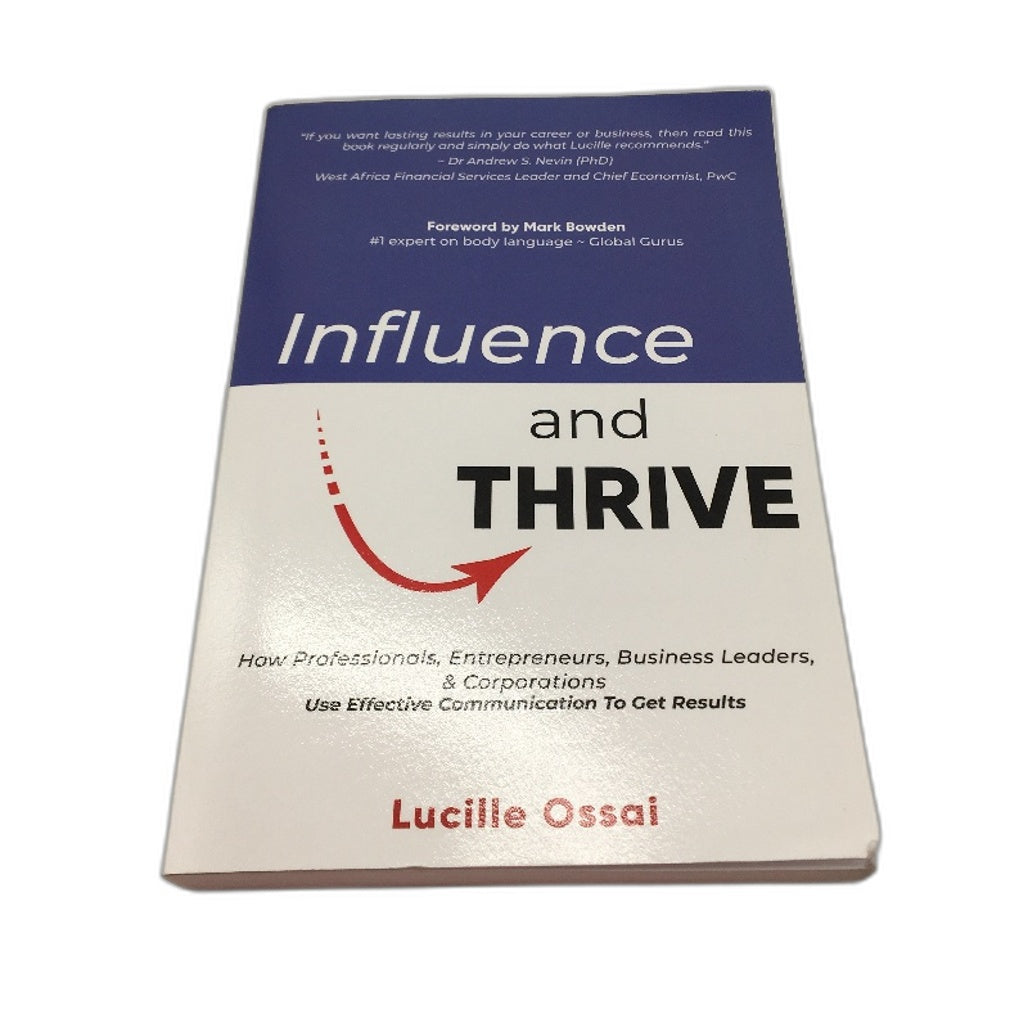 Influence And Thrive Effective Communication by Lucille Ossai NEW