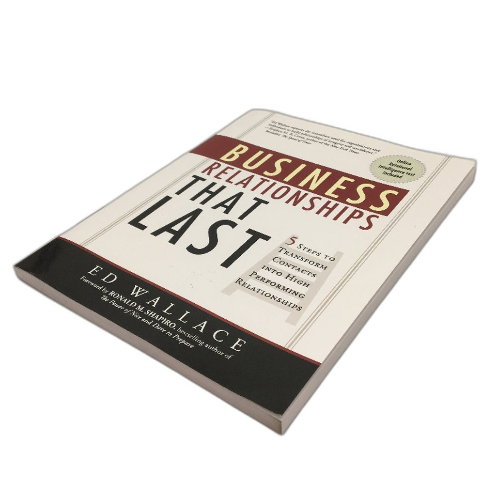 Business Relationships That Last 5 Step Self Help Book by Ed Wallace NEW