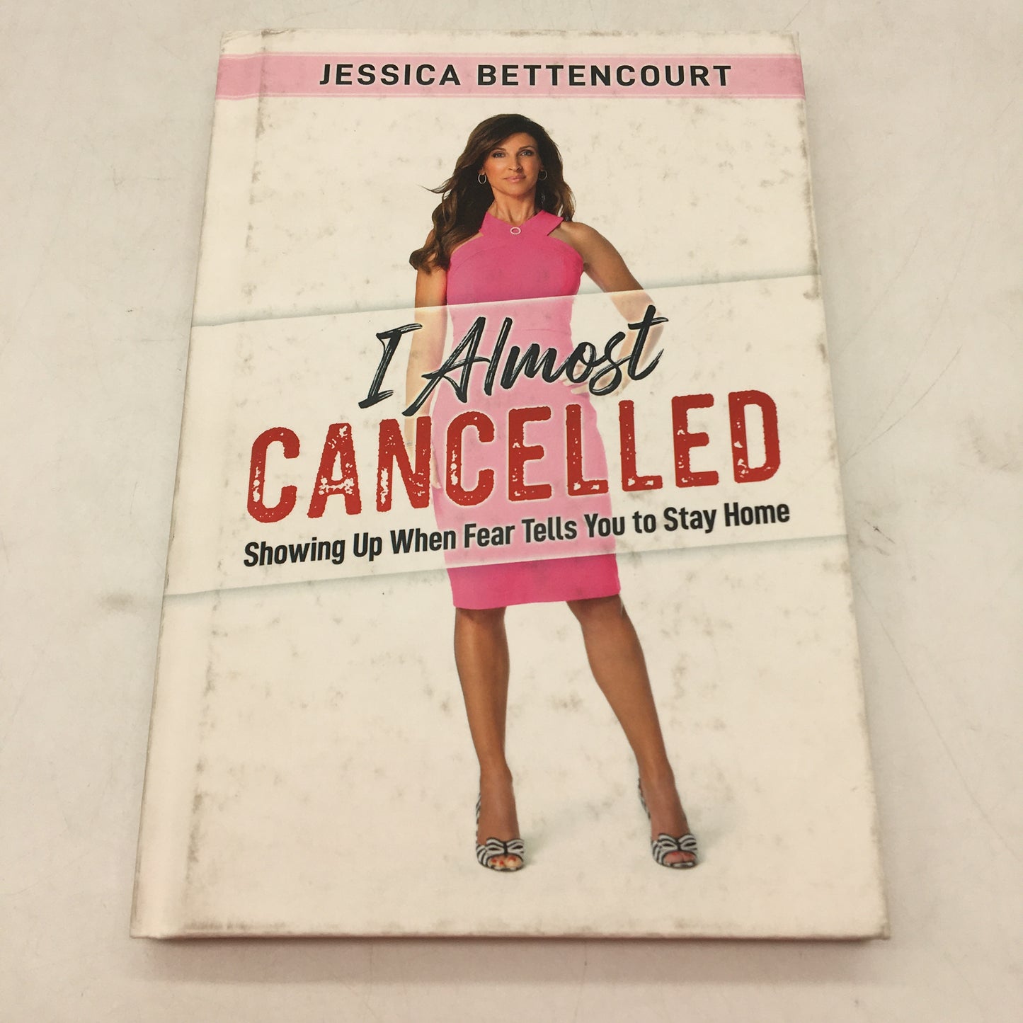 I Almost Cancelled- Showing Up Self Help Hardcover Book- Jessica Bettencourt NEW
