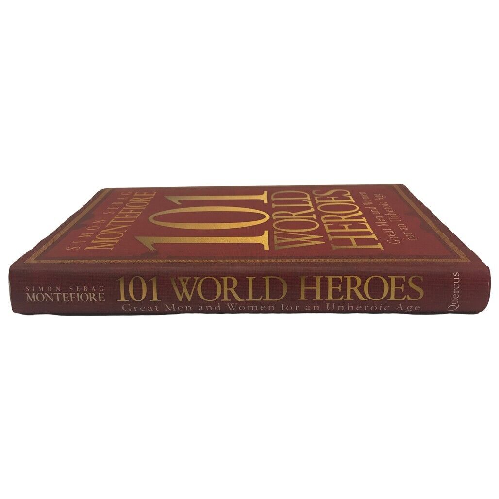 101 World Heroes by Simon Sebag Montefiore Hardback Cover 2007 1st Edition NEW