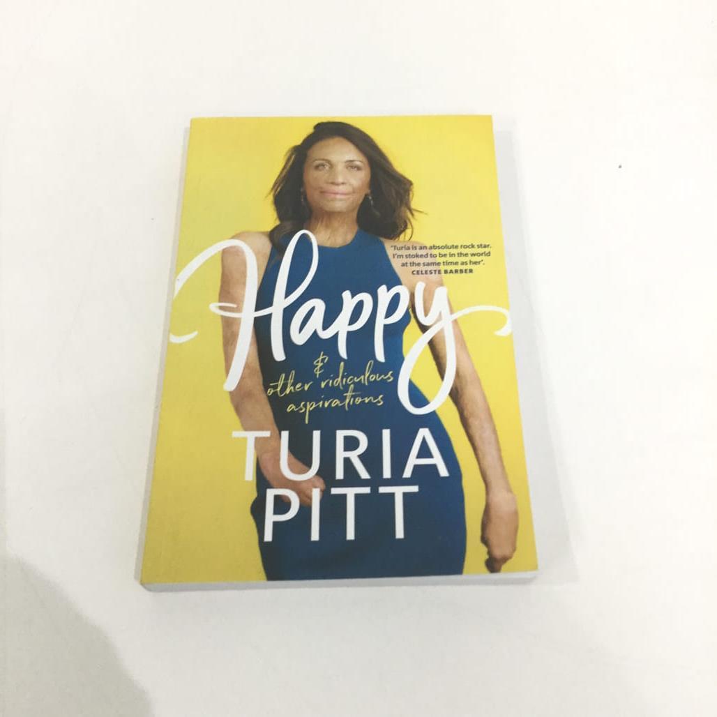 Turia Pitt 'Happy (& Other Ridiculous Aspirations)' Paperback Book NEW