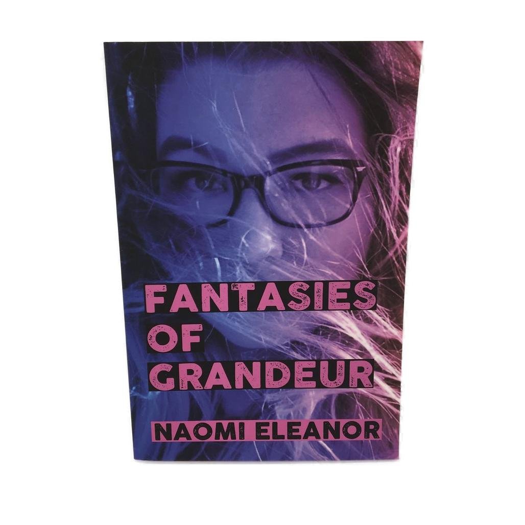 Fantasies Of Grandeur By Naomi Eleanor Paperback Novel NEW