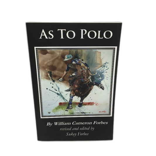 As To Polo by William Cameron Forbes Paperback NEW