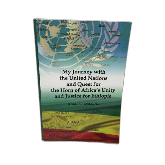 Quest for The Horn of Africa's Unity and Justice for Ethiopia by Kidane Alemayehu NEW