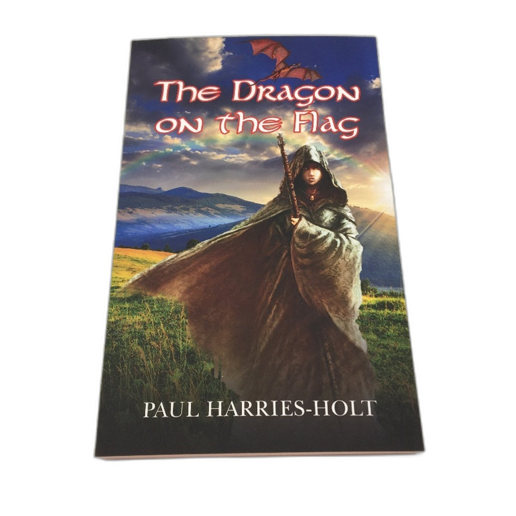The Dragon On The Flag Mythological Welsh Flag Novel by Paul Harries-Holt NEW