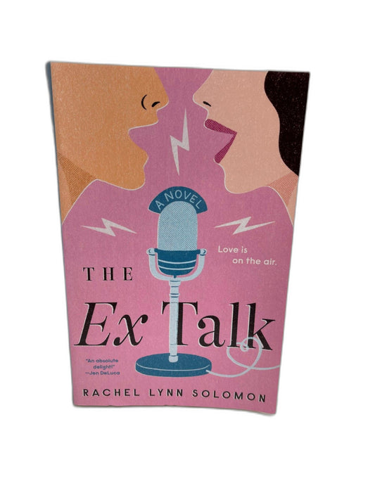 The Ex Talk By Rachel Lynn Solomon 2021 Paperback Novel NEW